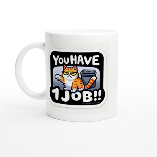 You have 1 job 11oz Ceramic Mug - Devil n Dove Online